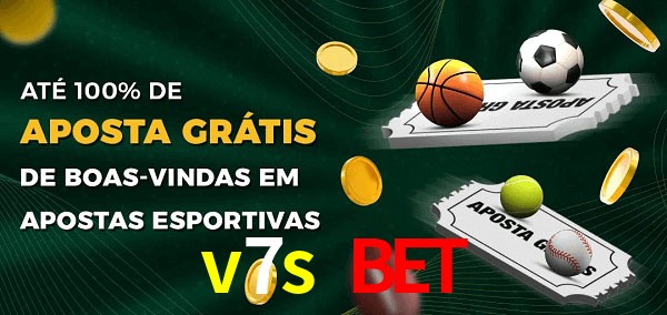 v7s bet Ate 100% de Aposta Gratis