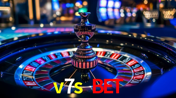 Explore as vantagens do v7s bet: serviço profissional e confiabilidade